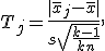 T_j=\frac{|\bar{x}_j-\bar{x}|}{s\sqrt{\frac{k-1}{kn}}},