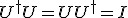 U^\dagger U = UU^\dagger = I