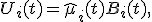 U_i(t) = \widehat{\mu}_i(t) + B_i(t),