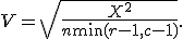 V=\sqrt{\frac{X^2}{n\min(r-1,c-1)}}.