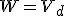 W=V_d