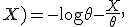 \ell(\theta;X)=-\log\theta-\frac{X}{\theta},