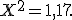 X^2=1{,}17.