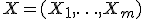 X = (X_1,\ldots,X_m)