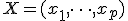 X = (x_1, \dots, x_p)