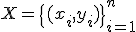 X = \{(x_i, y_i)\}_{i=1}^n
