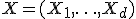 X=(X_1,\ldots,X_d)