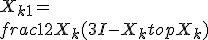 
X_{k+1} = \\frac{1}{2} X_k (3I - X_k^\\top X_k)
