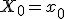 X_0 = x_0