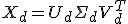 X_d=U_d\Sigma_dV_d^T