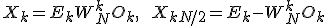 
X_k = E_k + W_N^k O_k, \qquad X_{k+N/2} = E_k - W_N^k O_k
