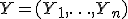 Y = (Y_1,\ldots,Y_n)