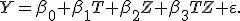 Y=\beta_0+\beta_1T+\beta_2Z+\beta_3TZ+\varepsilon.