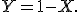 Y=1-X.