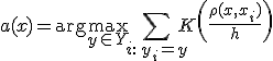 a(x) = \arg\max_{y \in Y} \sum_{i:\, y_i = y} K\left( \frac{\rho(x, x_i)}{h} \right)