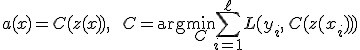 a(x) = C(z(x)), \qquad C = \arg\min_{C} \sum_{i=1}^{\ell} L(y_i,\, C(z(x_i)))