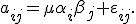a_{ij}=\mu\alpha_i\beta_j+\varepsilon_{ij}.