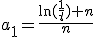 a_1=\frac{\ln(\frac{1}{t})+n}{n}