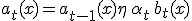 a_t(x) = a_{t-1}(x) + \eta\, \alpha_t\, b_t(x)