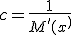 c = \frac{1}{M'(x^)}