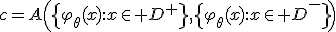 c=A\left(\{\varphi_\theta(x):x\in D^+\},\{\varphi_\theta(x):x\in D^-\}\right)