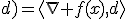 f'(x;d)=\langle\nabla f(x),d\rangle