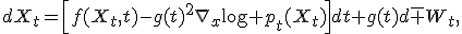 dX_t=\left[f(X_t,t)-g(t)^2\nabla_x\log p_t(X_t)\right]dt+g(t)d\overline W_t,