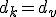 d_k = d_v