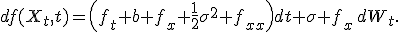 df(X_t,t)=\left(f_t+b f_x+\frac{1}{2}\sigma^2 f_{xx}\right)dt+\sigma f_x\,dW_t.