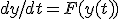 dy/dt = F(y(t))