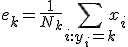 e_k = \frac{1}{N_k} \sum_{i: y_i = k} x_i