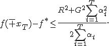 f(\bar x_T)-f^*\leq\frac{R^2+G^2\sum_{t=1}^T\alpha_t^2}{2\sum_{t=1}^T\alpha_t}.