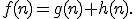 f(n)=g(n)+h(n).