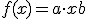 f(x) = a \cdot x + b