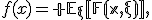 
f(x)=\mathbb E_{\xi}[F(x,\xi)],
