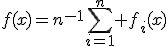 f(x)=n^{-1}\sum_{i=1}^n f_i(x)