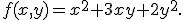f(x,y)=x^2+3xy+2y^2.