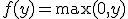 f(y) = \max(0, y)