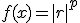 f (x) = |r| ^ p