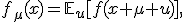 
f_\mu(x)=\mathbb{E}_{u}[f(x+\mu u)],

