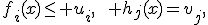 f_i(x)\leq u_i,\qquad h_j(x)=v_j,