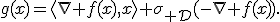 g(x)=\langle\nabla f(x),x\rangle+\sigma_{\cal D}(-\nabla f(x)).