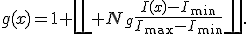 g(x)=1+\left\lfloor N_g\frac{I(x)-I_{\min}}{I_{\max}-I_{\min}}\right\rfloor.