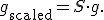 g_{\text{scaled}} = S \cdot g.