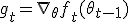 g_t = \nabla_{\theta} f_t(\theta_{t-1})