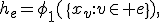 h_e=\phi_1(\{x_v:v\in e\}),