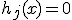 h_j(x)=0