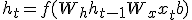 h_t = f(W_h h_{t-1} + W_x x_t + b)
