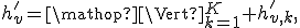 h_v'=\mathop{\Vert}_{k=1}^K h_{v,k}',