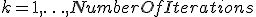 k=1,\ldots,NumberOfIterations